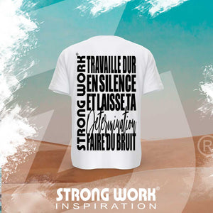 T-SHIRT EN COTON BIO STRONG WORK TRAVAILLE DUR EN SILENCE ET LAISSE TA DETERMINATION FAIRE DU BRUIT POUR FEMME VUE DOS - VETEMENT DE SPORT ECO-RESPONSABLE