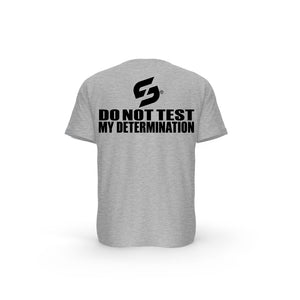 T-SHIRT- COTON-BIO-STRONG-WORK-DO-NOT-TEST-MY-DETERMINATION-GRIS-CHINE-DOS-HOMME