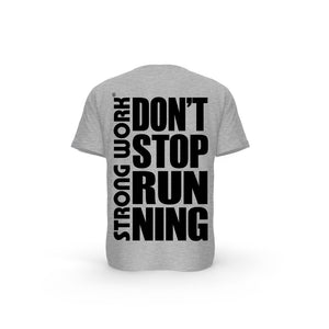 T-SHIRT- COTON-BIO-STRONG-WORK-DON-T-STOP-RUNNING-GRIS-CHINE-DOS-HOMME