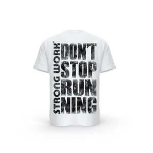 T-SHIRT- COTON-BIO-STRONG-WORK-DON-T-STOP-RUNNING-GRUNGE-BLANC-DOS-HOMME