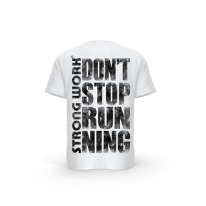 T-SHIRT- COTON-BIO-STRONG-WORK-DON-T-STOP-RUNNING-GRUNGE-BLANC-DOS-FEMME