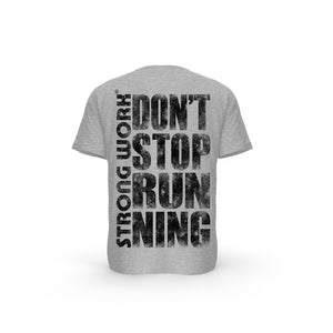 T-SHIRT- COTON-BIO-STRONG-WORK-DON-T-STOP-RUNNING-GRUNGE-GRIS-CHINE-DOS-HOMME