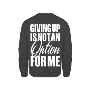 SWEAT-SHIRT-COTON-BIO-STRONG-WORK-GIVING-UP-IS-NOT-AN-OPTION-FOR-ME-NOIR-DOS-HOMME
