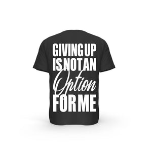 T-SHIRT- COTON-BIO-STRONG-WORK-GIVING-UP-IS-NOT-AN-OPTION-FOR-ME-NOIR-DOS-FEMME