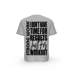 T-SHIRT- COTON-BIO-STRONG-WORK-I-DON-T-HAVE-TIME-FOR-REGRETS-JUST-FOR-WORKOUT-GRIS-CHINE-DOS-HOMME