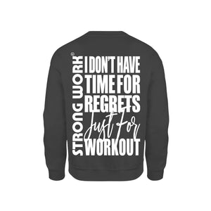 SWEAT-SHIRT-COTON-BIO-STRONG-WORK-I-DON-T-HAVE-TIME-FOR-REGRETS-JUST-FOR-WORKOUT-NOIR-DOS-FEMME