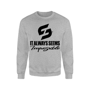 SWEAT-SHIRT-COTON-BIO-STRONG-WORK-IT-ALWAYS-SEEMS-IMPOSSIBLE-UNTIL-IT-S-DONE-GRIS-CHINE-HOMME