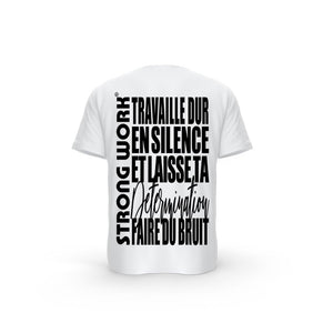 T-SHIRT-COTON-BIO-STRONG-WORK-TRAVAILLE-DUR-EN-SILENCE-ET-LAISSE-TA-DETERMINATION-FAIRE-DU-BRUIT-BLANC-DOS-FEMME